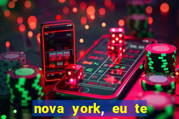 nova york, eu te amo filme completo dublado